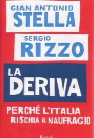La Deriva di Gian Antonio Stella e Sergio Rizzo