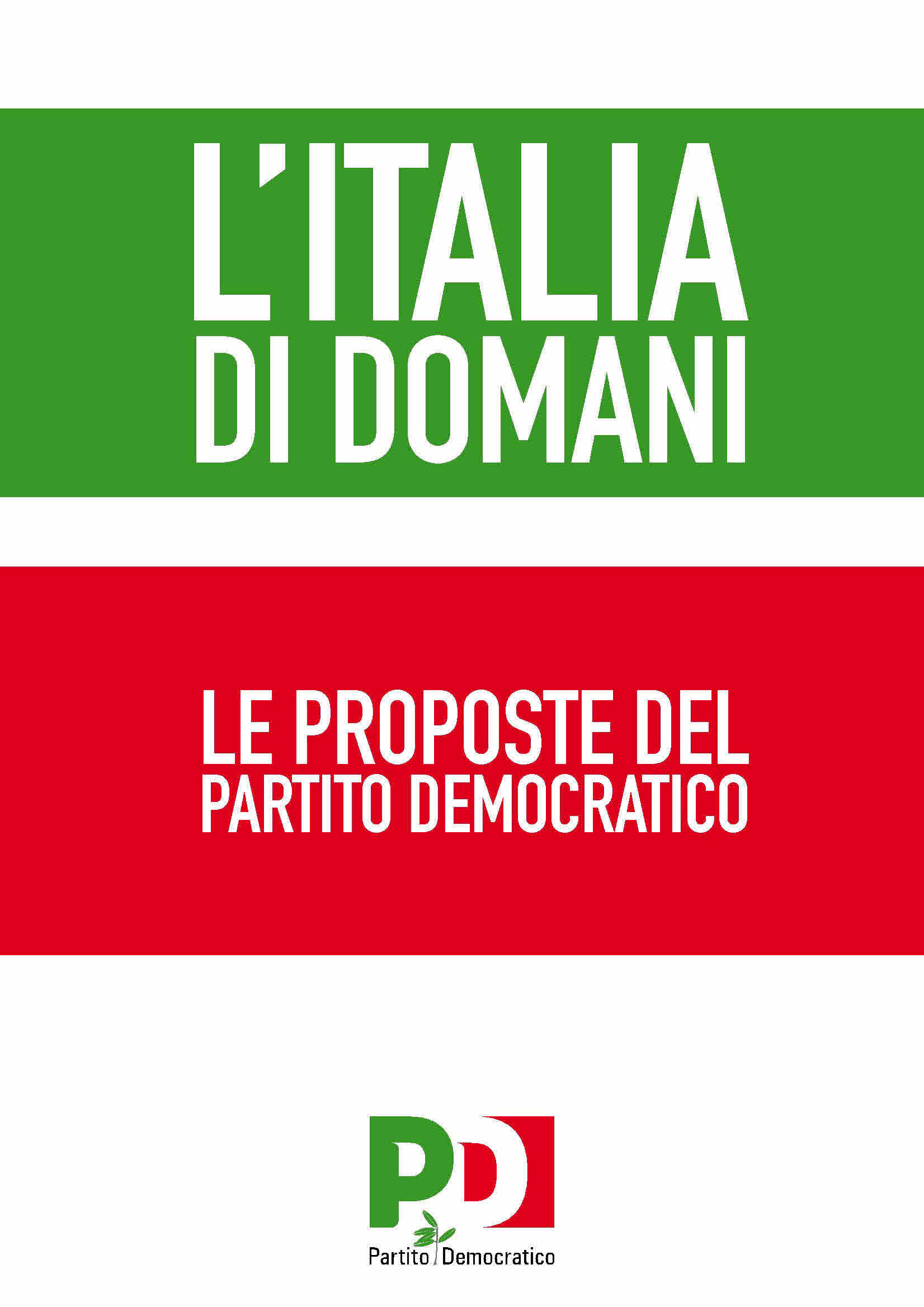 L’ITALIA DI DOMANI :LE PROPOSTE DEL PARTITO DEMOCRATICO